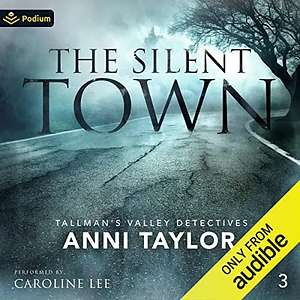 The Silent Town by Anni Taylor