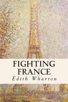 Fighting France by Edith Wharton