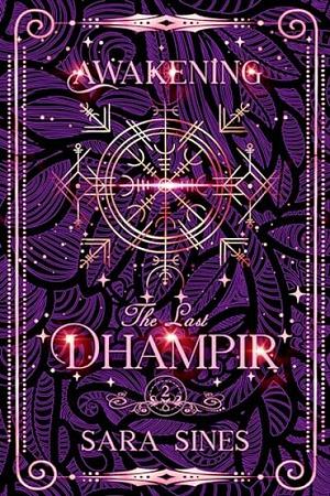 Awakening the Dhampir by Sara Sines