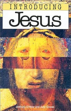Introducing Jesus by Judy Groves, Anthony O'Hear