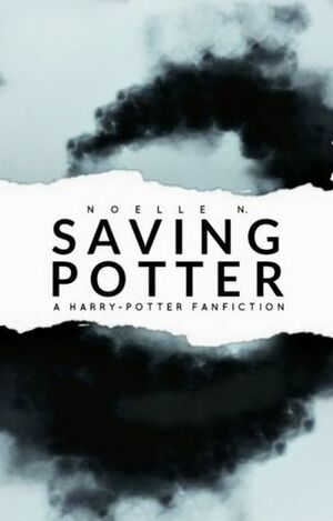 Saving Potter by hepburnettes, Noelle N.