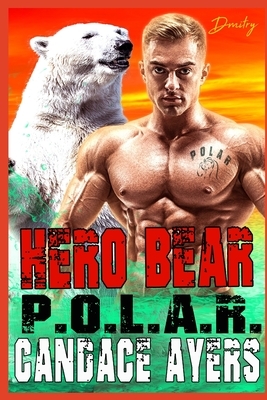 Hero Bear by Candace Ayers