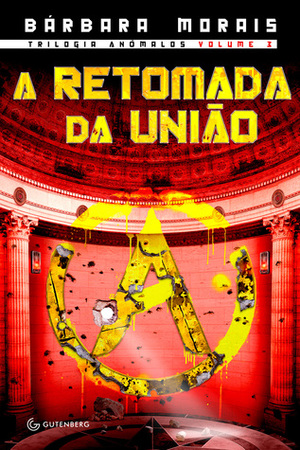 A Retomada da União by Bárbara Morais