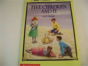 Five Children and It by E. Nesbit