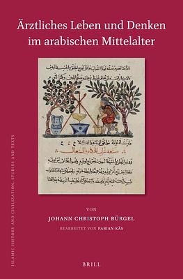 Ärztliches Leben Und Denken Im Arabischen Mittelalter by Johann Christoph Bürgel