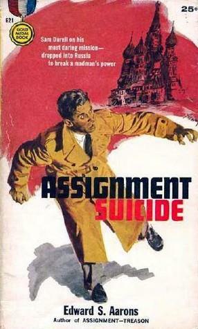 Assignment Suicide by Edward S. Aarons
