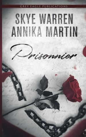 Prisonnier by Skye Warren, Annika Martin, Annika Martin