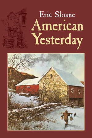 American Yesterday by Eric Sloane