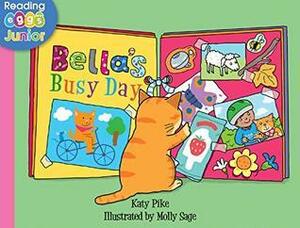 Bella's Busy Day by Katy Pike