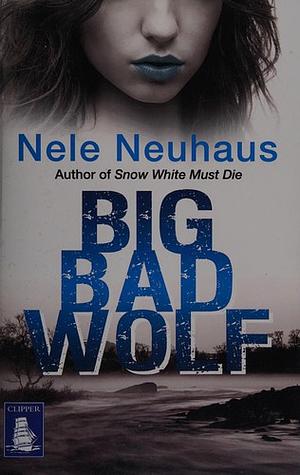 Big Bad Wolf by Nele Neuhaus