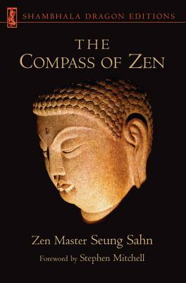 The Compass of Zen by Seung Sahn