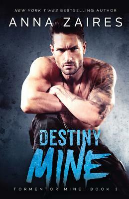 Destiny Mine by Dima Zales, Anna Zaires
