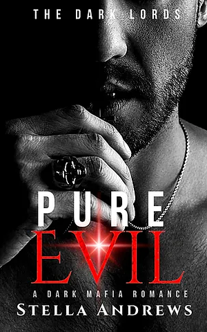 Pure Evil by Stella Andrews