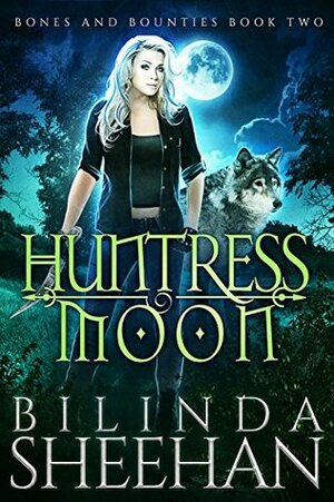 Huntress Moon by Bilinda Sheehan