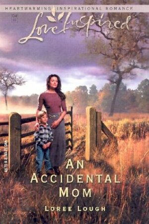 An Accidental Mom by Loree Lough