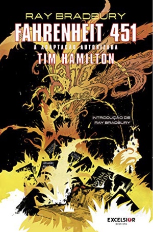 Fahrenheit 451: A Adaptação Autorizada by Tim Hamilton, Ray Bradbury