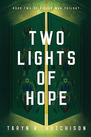 Two Lights of Hope by Taryn R. Hutchison, Taryn R. Hutchison