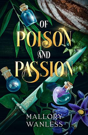 Of Poison and Passion by Mallory Wanless