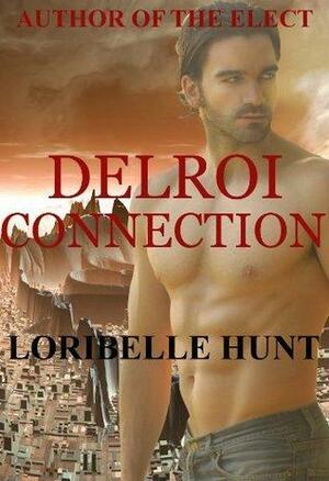 Delroi Connection by Loribelle Hunt