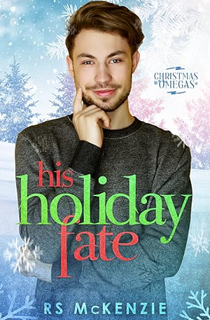 His Holiday Fate by RS McKenzie