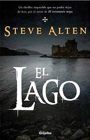 El lago by Steve Alten