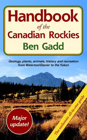 Handbook of the Canadian Rockies by Ben Gadd