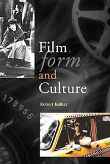 Film, Form and Culture by Robert P. Kolker, Robert P. Kolker