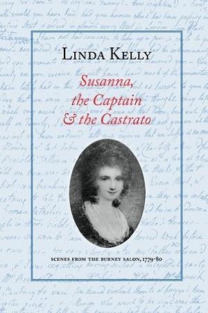 Susanna, the Captain & the Castrato by Linda Kelly