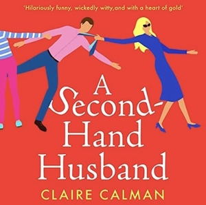 A Second-Hand Husband by Claire Calman