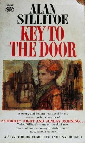 Key To The Door by Alan Sillitoe