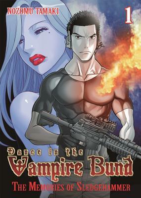 Dance in the Vampire Bund: The Memories of Sledge Hammer, Volume 1 by Nozomu Tamaki