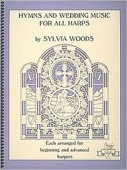 Hymns and Wedding Music for All Harps: Harp Solo by Sylvia Woods, Hal Leonard LLC