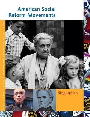 American Social Reform Movements: Biographies by Carol Brennan