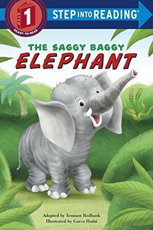 The Saggy Baggy Elephant by Tennant Redbank