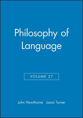 Philosophy of Language, Volume 27 by 