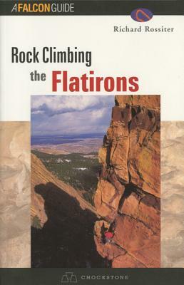 Rock Climbing the Flatirons by Richard Rossiter