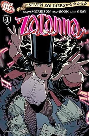 Seven Soldiers: Zatanna #4 (of 4) by Mick Gray, Grant Morrison, Ryan Sook, Nathan Eyring