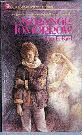 Strange Tomorrow by Jean E. Karl