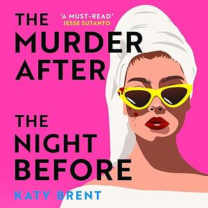 The Murder After the Night Before by Katy Brent