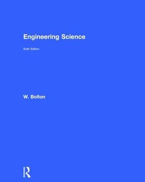 Engineering Science by William Bolton