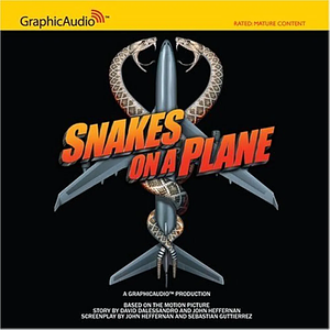 Snakes on a Plane by Graphic Audio