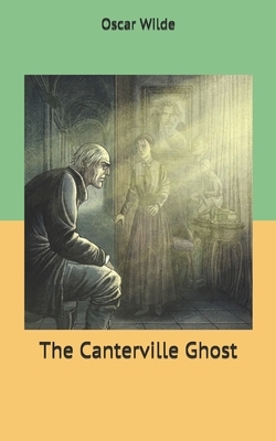 The Canterville Ghost by Oscar Wilde