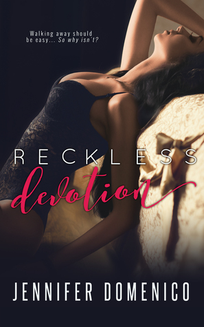 Reckless Devotion by Jennifer Domenico