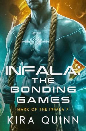 Infala the bonding games by Kira Quinn