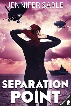 Separation Point by Jennifer Sable, Jennifer Sable