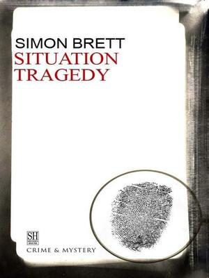 Situation Tragedy by Simon Brett