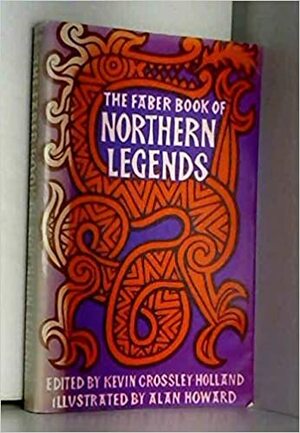 The Faber Book of Northern Legends by Kevin Crossley-Holland