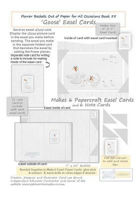 FLOWER BASKETS OUT OF PAPER FOR ALL OCCASIONS Book 55: 'Goose' Easel Cards by Carol Lee Brunk