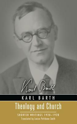 Theology and Church by Karl Barth, Thomas F. Torrance