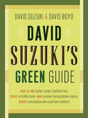 David Suzuki's Green Guide by David Suzuki